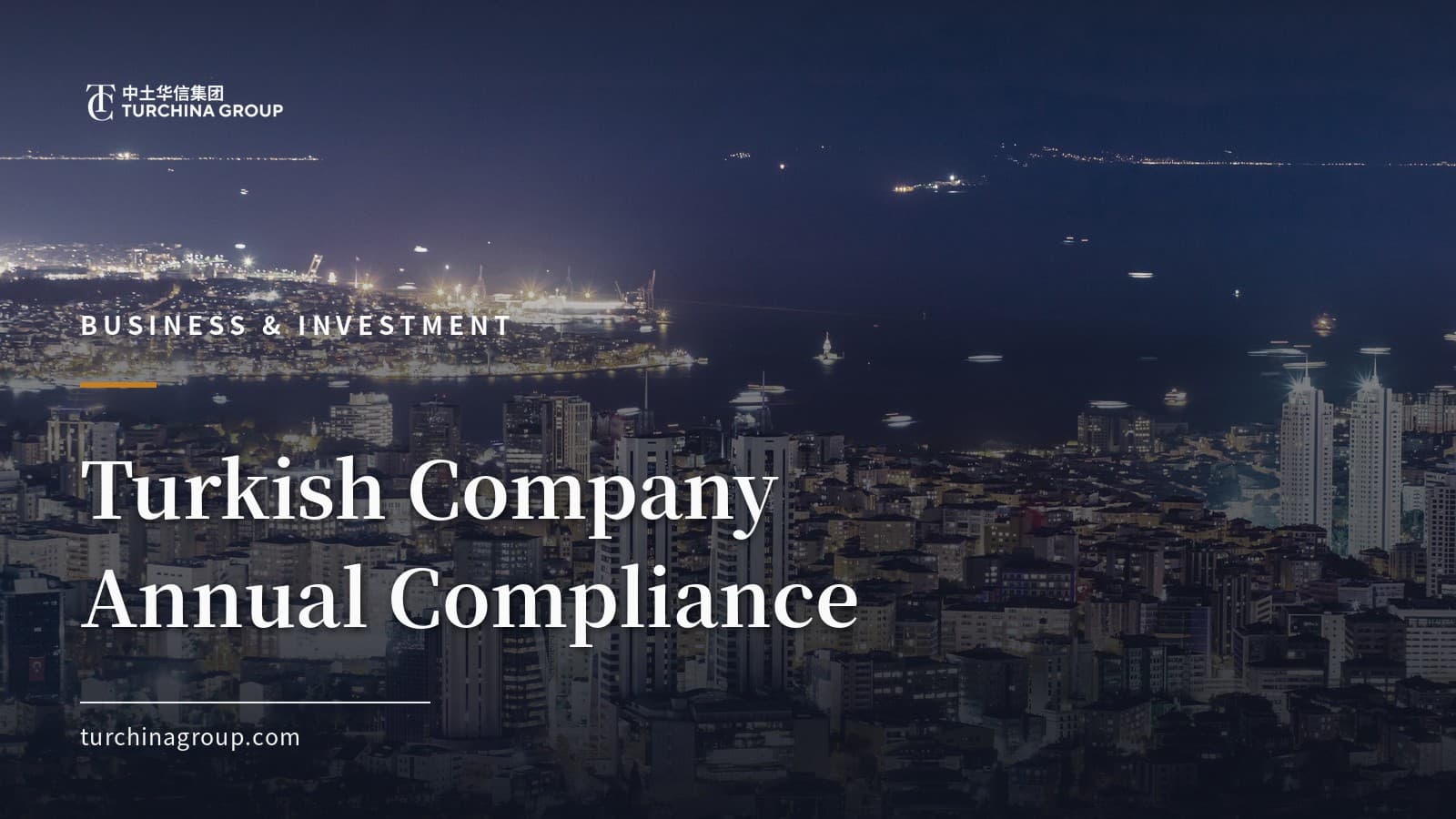 Turkish Company Annual Compliance: Accounting, Tax and Audit