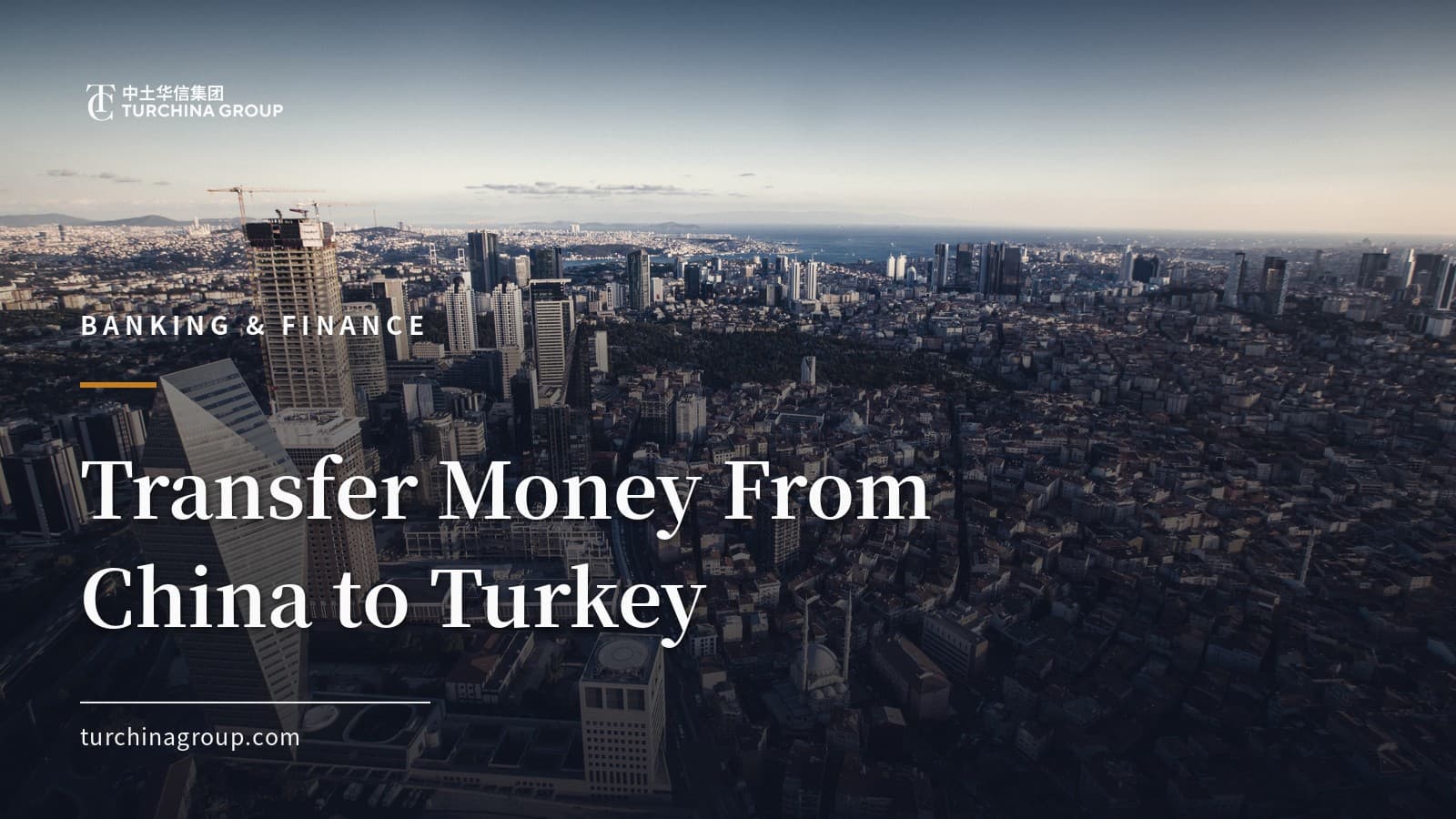 Transfer Money From China to Turkey: Rules, Limits and Steps